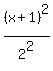 %28x%2B1%29%5E2%2F2%5E2