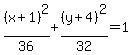 %28x%2B1%29%5E2%2F36%2B%28y%2B4%29%5E2%2F32=1