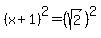 %28x%2B1%29%5E2=%28sqrt%282%29%29%5E2