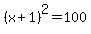 %28x%2B1%29%5E2=100