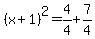 %28x%2B1%29%5E2=4%2F4%2B7%2F4