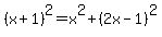 %28x%2B1%29%5E2=x%5E2%2B%282x-1%29%5E2