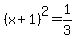 %28x%2B1%29%5E2+=+1%2F3