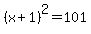 %28x%2B1%29%5E2+=+101