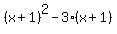 %28x%2B1%29%5E2+-+3%28x%2B1%29
