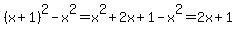 %28x%2B1%29%5E2-x%5E2=x%5E2%2B2x%2B1-x%5E2=2x%2B1