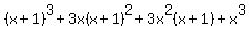 %28x%2B1%29%5E3+%2B+3x%28x%2B1%29%5E2+%2B+3x%5E2%28x%2B1%29+%2B+x%5E3