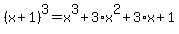 %28x%2B1%29%5E3+=+x%5E3+%2B+3%2Ax%5E2+%2B+3%2Ax+%2B+1