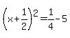 %28x%2B1%2F2%29%5E2=1%2F4-5
