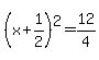 %28x%2B1%2F2%29%5E2=12%2F4
