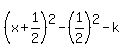 %28x%2B1%2F2%29%5E2-%281%2F2%29%5E2-k
