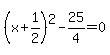 %28x%2B1%2F2%29%5E2-25%2F4=0