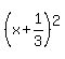 %28x%2B1%2F3%29%5E2