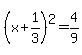 %28x%2B1%2F3%29%5E2=4%2F9