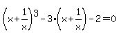 %28x%2B1%2Fx%29%5E3-3%28x%2B1%2Fx%29-2=0