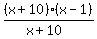 %28x%2B10%29%28x-1%29%2F%28x%2B10%29