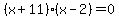 %28x%2B11%29%28x-2%29+=+0