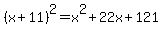 %28x%2B11%29%5E2+=+x%5E2%2B22x%2B121
