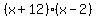 %28x%2B12%29%28x-2%29