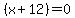%28x%2B12%29=+0