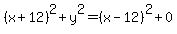 %28x%2B12%29%5E2%2By%5E2=%28x-12%29%5E2%2B0