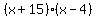 %28x%2B15%29%28x-4%29