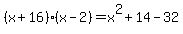 %28x%2B16%29%28x-2%29=x%5E2%2B14-32