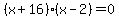 %28x%2B16%29%28x-2%29+=+0