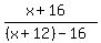 %28x%2B16%29%2F%28%28x%2B12%29-16%29