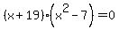 %28x%2B19%29%28x%5E2-7%29+=+0