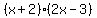%28x%2B2%29%282x-3%29