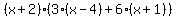 %28x%2B2%29%283%28x-4%29%2B6%28x%2B1%29%29