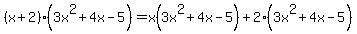 %28x%2B2%29%283x%5E2%2B4x-5%29=x%283x%5E2%2B4x-5%29%2B2%283x%5E2%2B4x-5%29