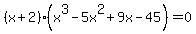 %28x%2B2%29%28x%5E3-5x%5E2%2B9x-45%29+=+0