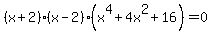 %28x%2B2%29%28x-2%29%28x%5E4%2B4x%5E2%2B16%29=0