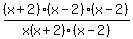 %28x%2B2%29%28x-2%29%28x-2%29%2Fx%28x%2B2%29%28x-2%29