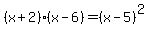 %28x%2B2%29%28x-6%29=%28x-5%29%5E2