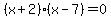 %28x%2B2%29%28x-7%29=0