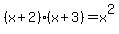 %28x%2B2%29%2A%28x%2B3%29+=+x%5E2