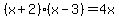 %28x%2B2%29%2A%28x-3%29+=+4x