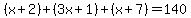 %28x%2B2%29%2B%283x%2B1%29%2B%28x%2B7%29=140