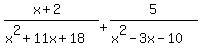 %28x%2B2%29%2F%28x%5E2%2B11x%2B18%29%2B5%2F%28x%5E2-3x-10%29