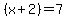 %28x%2B2%29=7