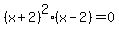 %28x%2B2%29%5E2%28x-2%29=0