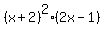 %28x%2B2%29%5E2%2A%282x-1%29