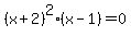 %28x%2B2%29%5E2%2A%28x-1%29=0