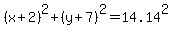 %28x%2B2%29%5E2%2B%28y%2B7%29%5E2=14.14%5E2