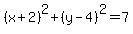 %28x%2B2%29%5E2%2B%28y-4%29%5E2+=+7