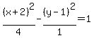 %28x%2B2%29%5E2%2F4-%28y-1%29%5E2%2F1=1