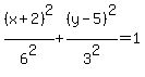 %28x%2B2%29%5E2%2F6%5E2%2B%28y-5%29%5E2%2F3%5E2=1